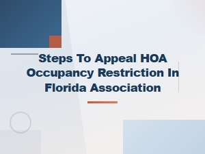 How to Appeal an Hoa Occupancy Restriction in Florida