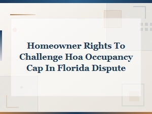 Challenging Hoa Occupancy Caps at a Florida Board Hearing