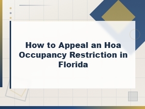Appealing Hoa Occupancy Restrictions in Florida