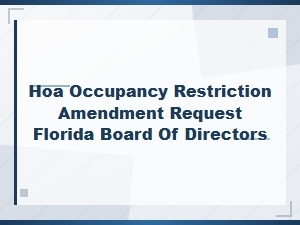 Amending Hoa Occupancy Restrictions in Florida