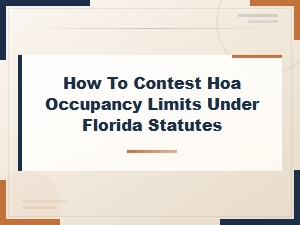 Contesting Hoa Occupancy Limits Under Florida Law